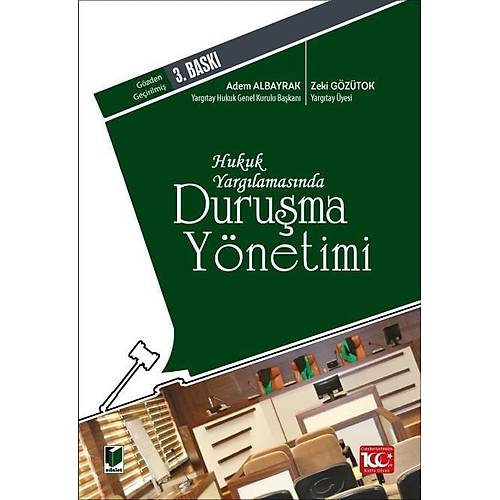 Adalet Yaynevi Hukuk Yarglamasnda Duruma Ynetimi (Adem Albayrak-Zeki Gztok)