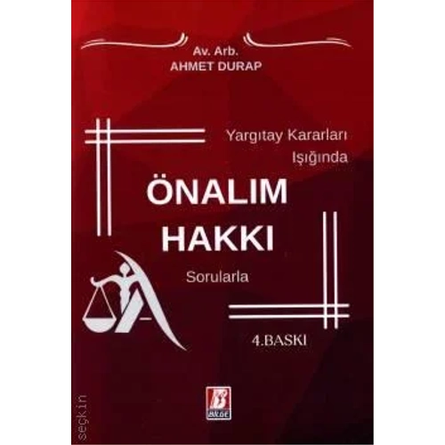 Bilge Yay�nevi Yarg�tay Kararlar� I����nda �nal�m Hakk� Sorularla Ahmet Durap 4. Bask�,� Mart 2024