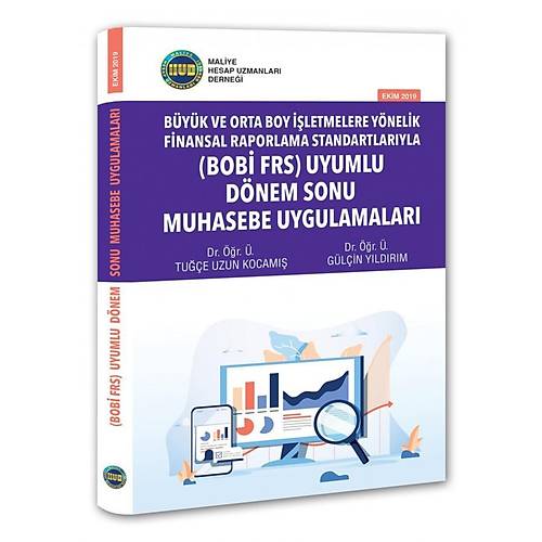 Maliye Hesap Uzmanlar Dernei Yaynlar (BOB FRS) Uyumlu Dnem Sonu Muhasebe Uygulamalar Tue Uzun Kocam, Glin Yldrm