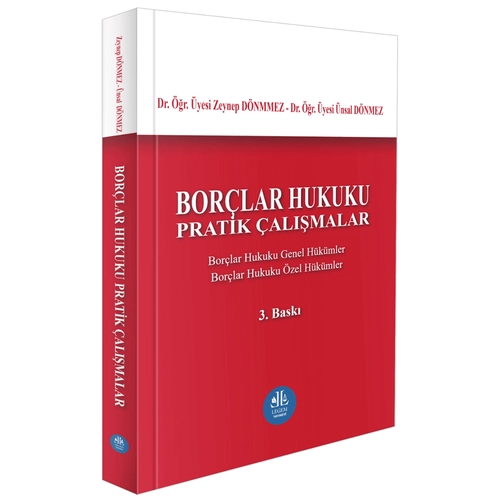 Legem Yay�nevi Bor�lar Hukuku Pratik �al��malar (Zeynep D�nmez-�nsal D�nmez)