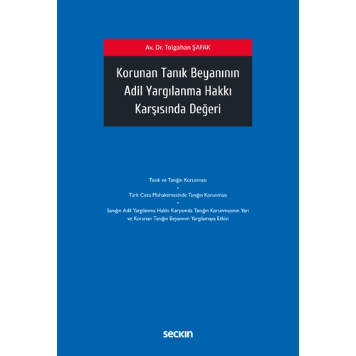 Sekin Yaynclk Korunan Tank Beyannn Adil Yarglanma Hakk Karsnda Deeri-Tolgahan afak