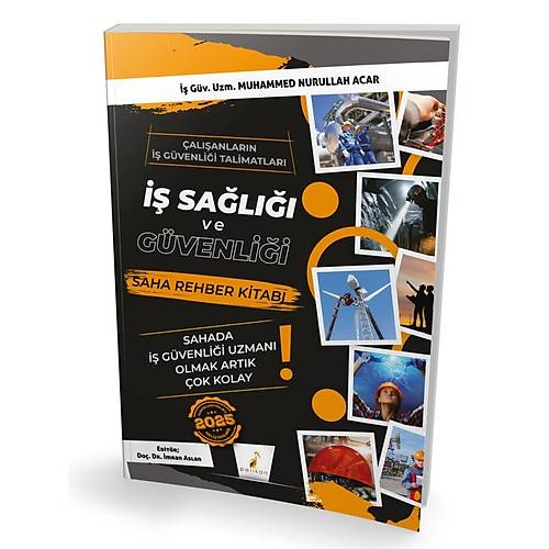 Pelikan �� Sa�l��� ve G�venli�i �SG Saha Rehber Kitab�  - Muhammed Nurullah Acar Pelikan Yay�nlar�