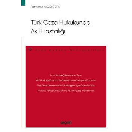 Sekin Yaynclk Trk Ceza Hukukunda Akl Hastal-Fatmanur Yac etin