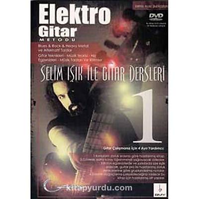 SELÝM IÞIK Elektro Gitar Metodu 1 / DVD+PENA HEDÝYELÝ