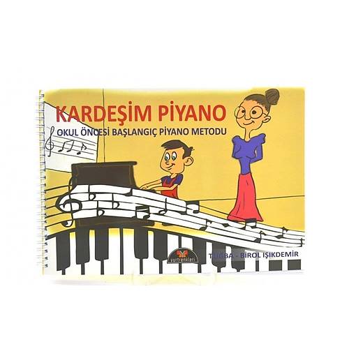 Kardeşim Piyano  ( Okul Öncesi )Tuğba-Birol Işıkdemir 