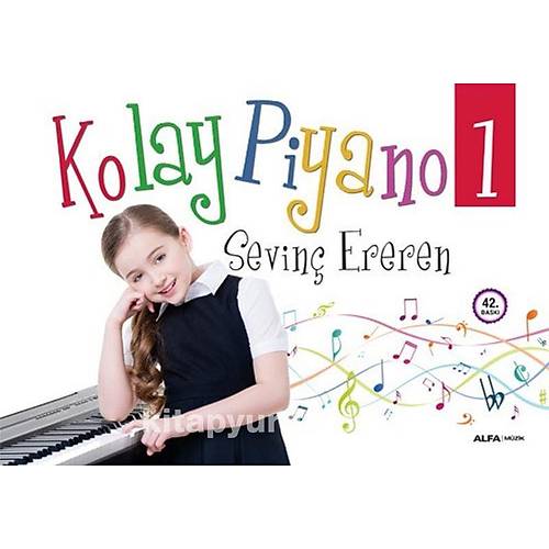 Alfa Yaynlar Kolay Piyano 1 - Sevin Ereren