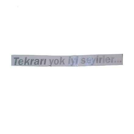 Tekrar Yok yi Seyirler Yaz Sticker 25x3 cm