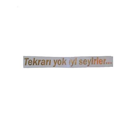 Tekrar Yok yi Seyirler Yaz Sticker 25x3 cm