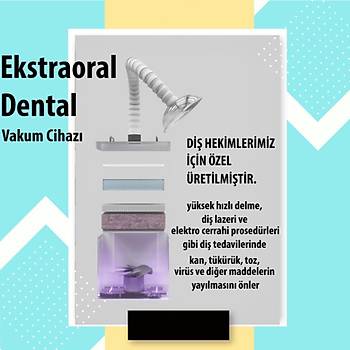 Eighteeth Extraoral Dental Vakum Cihaz