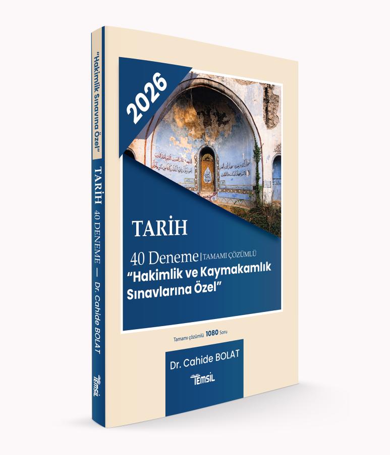 Tarih Tamamı Çözümlü 40 Deneme Hâkimlik ve Kaymakamlık Sınavlarına Özel Cahide Bolat Temsil Kitap