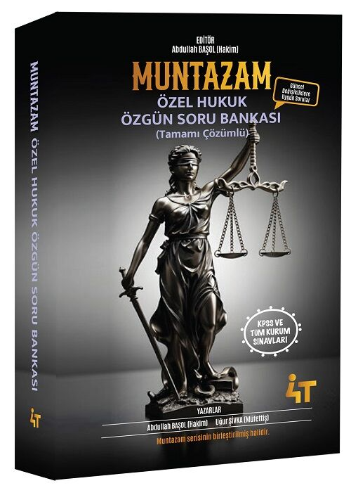 4T Yayınları MUNTAZAM Özel Hukuk Soru Bankası Çözümlü Abdullah Başol, Uğur Şivka