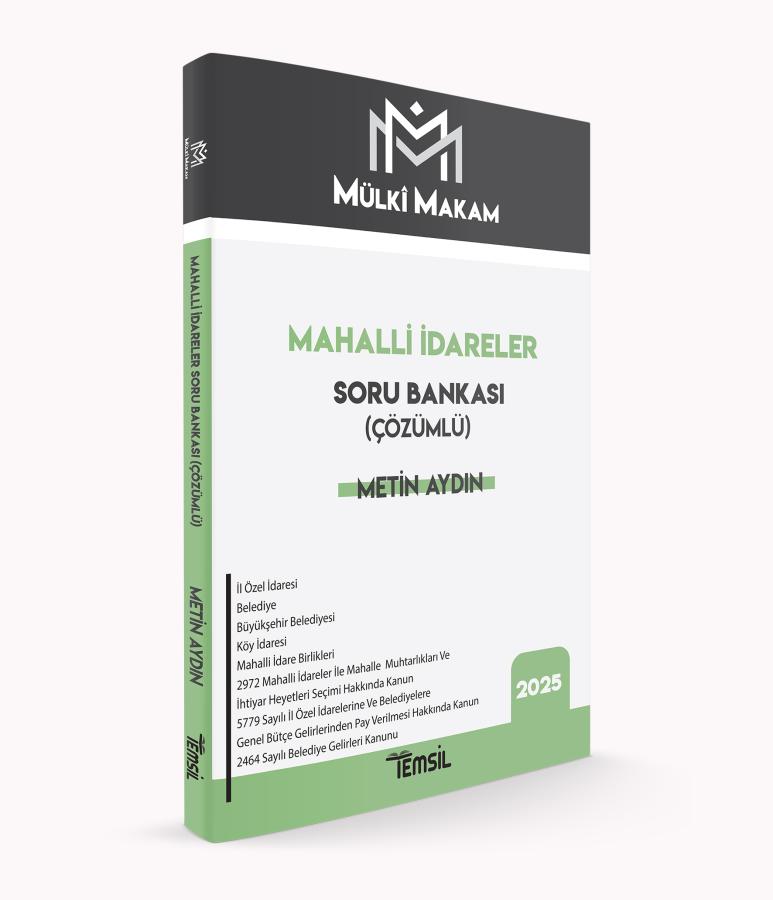 MÜLKÎ MAKAM Mahalli İdareler Soru Bankası (Çözümlü) Metin Aydın Temsil Kitap