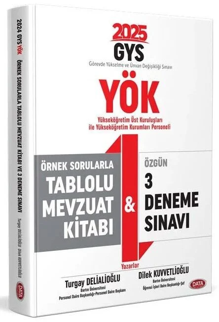 Data Yayınları 2025 YÖK Üst Kuruluşları ile YÖK Personeli GYS Örnek Sorularla Tablolu Mevzuat Kitabı ve 3 Deneme Sınavı