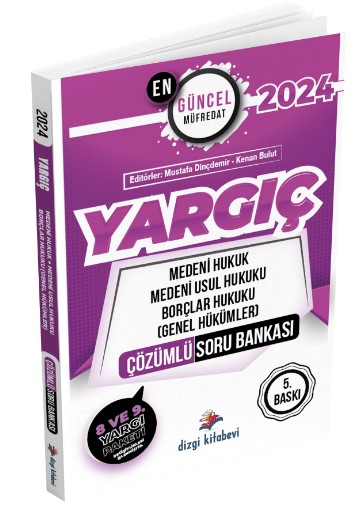 Dizgi Kitap 2024 Yargıç Medeni Hukuk, Medeni Usul Hukuku, Borçlar Hukuku (Genel Hükümler) Çözümlü Soru Bankası