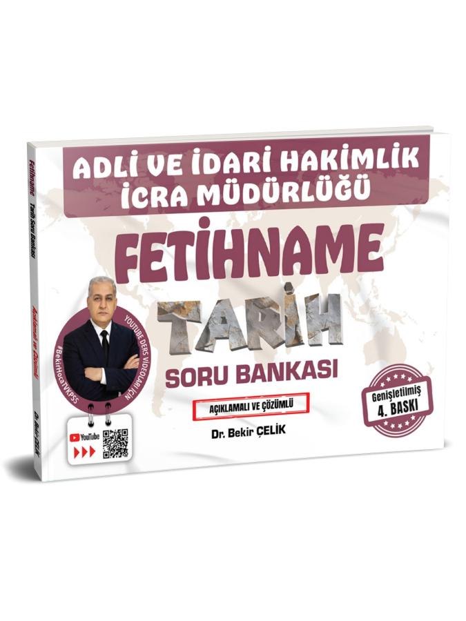 Adli İdari Hakimlik İcra Müdürlüğü FETİHNAME Tarih Soru Bankası Bekir Çelik