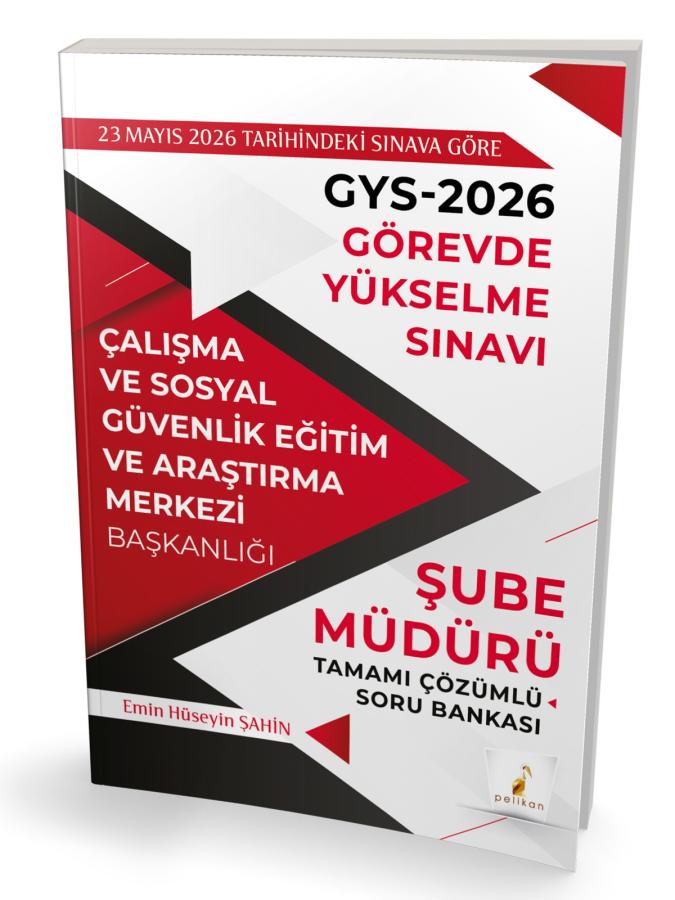 GYS 2026 Görevde Yükselme Sınavı Çalışma ve Sosyal Güvenlik Eğitim ve Araştırma Merkezi Başkanlığı Şube Müdürü Tamamı Çözümlü Soru Bankası