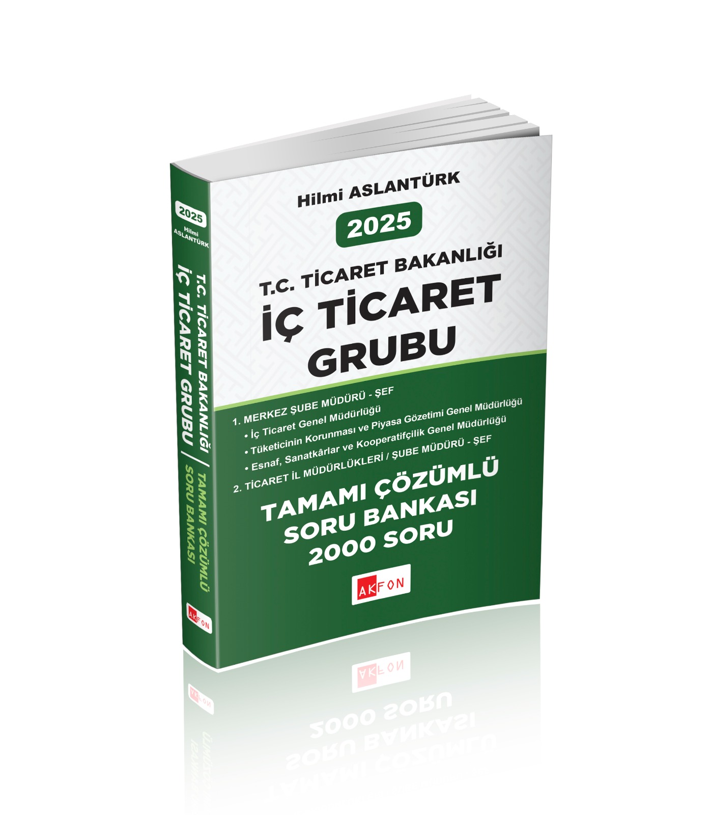 T.C. Ticaret Bakanlığı İç Ticaret Grubu Tamamı Çözümlü Soru Bankası Hilmi Aslantürk Akfon Yayınları