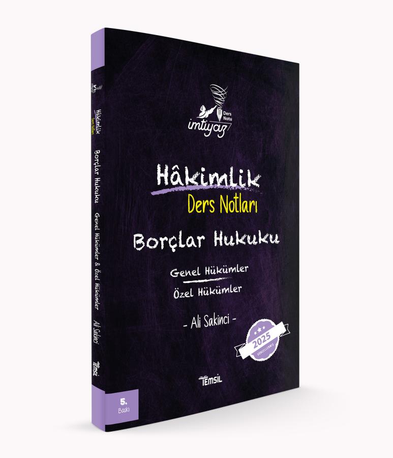 İMTİYAZ Borçlar Hukuku (Genel Hükümler-Özel Hükümler) Ders Notları ALİ SAKİNCİ Temsil Kitap