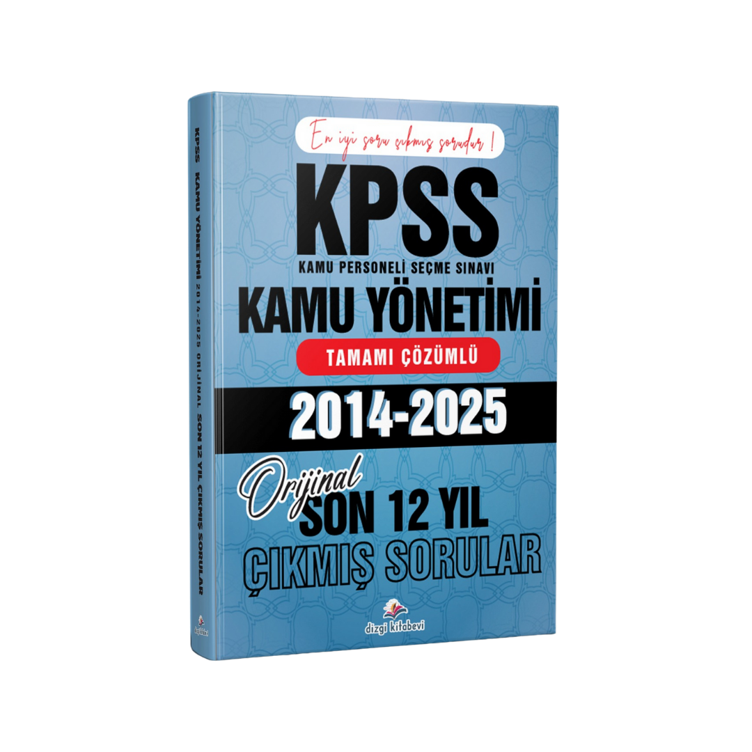 Dizgi Kitap 2026 KPSS A Kamu Yönetimi Son 12 Yıl Tamamı Çözümlü Orijinal Çıkmış Sorular (2014-2025)