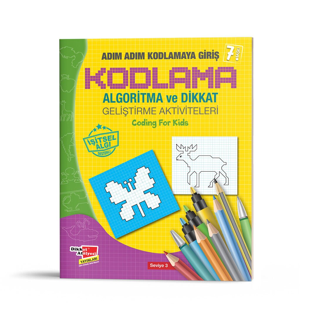 Algoritma Temelli Adım Adım Kodlama 3. Seviye Dikkat Atölyesi Yayınları