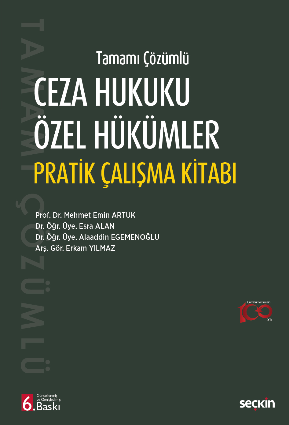 Seçkin Yayıncılık Ceza Hukuku Özel Hükümler Pratik Çalışma Kitabı 6. Baskı