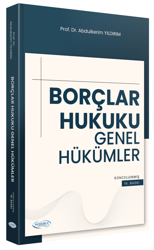 Monopol Adli İdari Hakimlik Borçlar Hukuku Genel Hükümler Konu Anlatımı 16. Baskı - Abdülkerim Yıldırım Monopol Yayınları