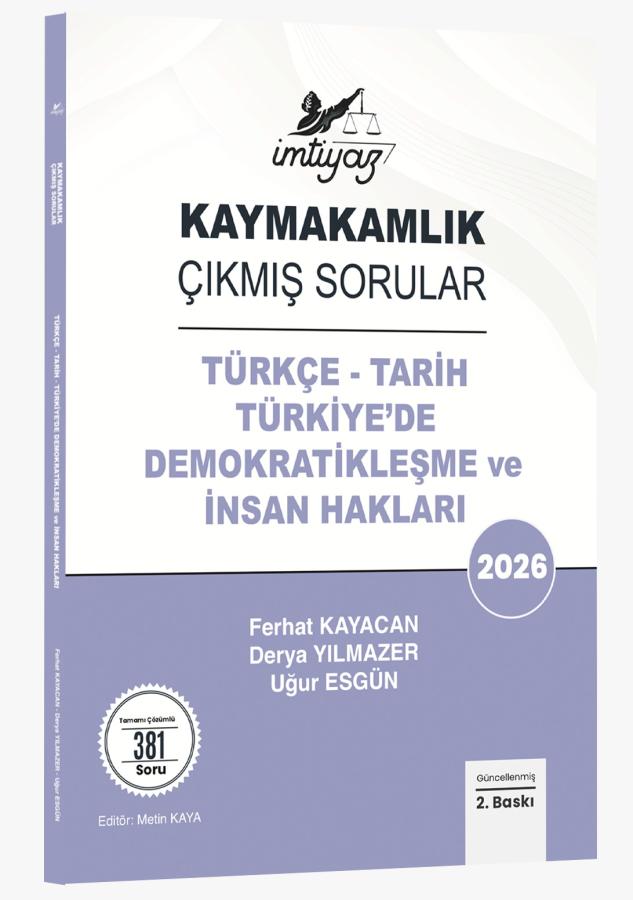 Kaymakamlık Çıkmış Sorular Türkçe - Tarih Türkiye'de Demokratikleşme ve İnsan Hakları  Ferhat Kayacan, Derya Yılmazer, Uğur Esgün