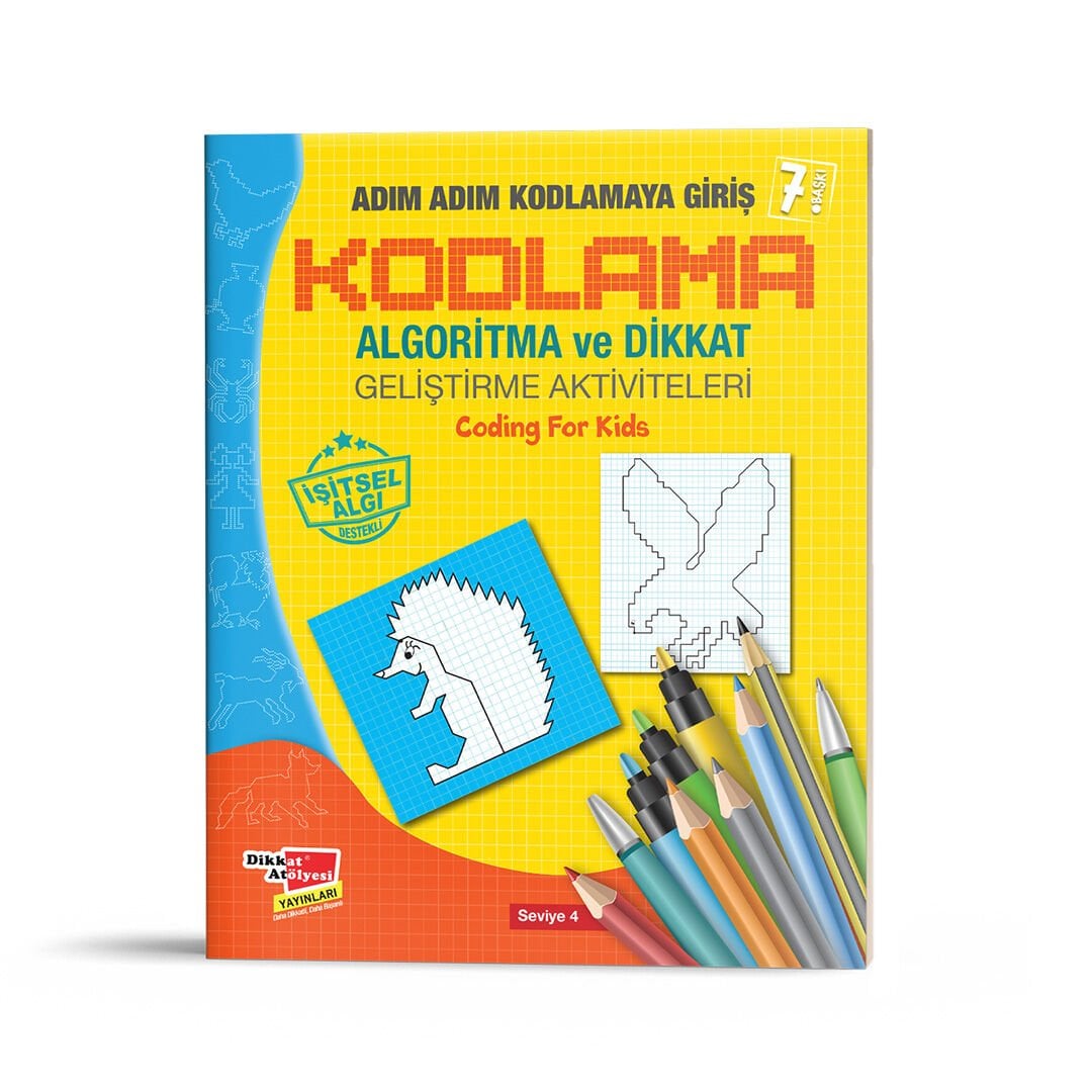 Algoritma Temelli Adım Adım Kodlama 4. Seviye Dikkat Atölyesi Yayınları