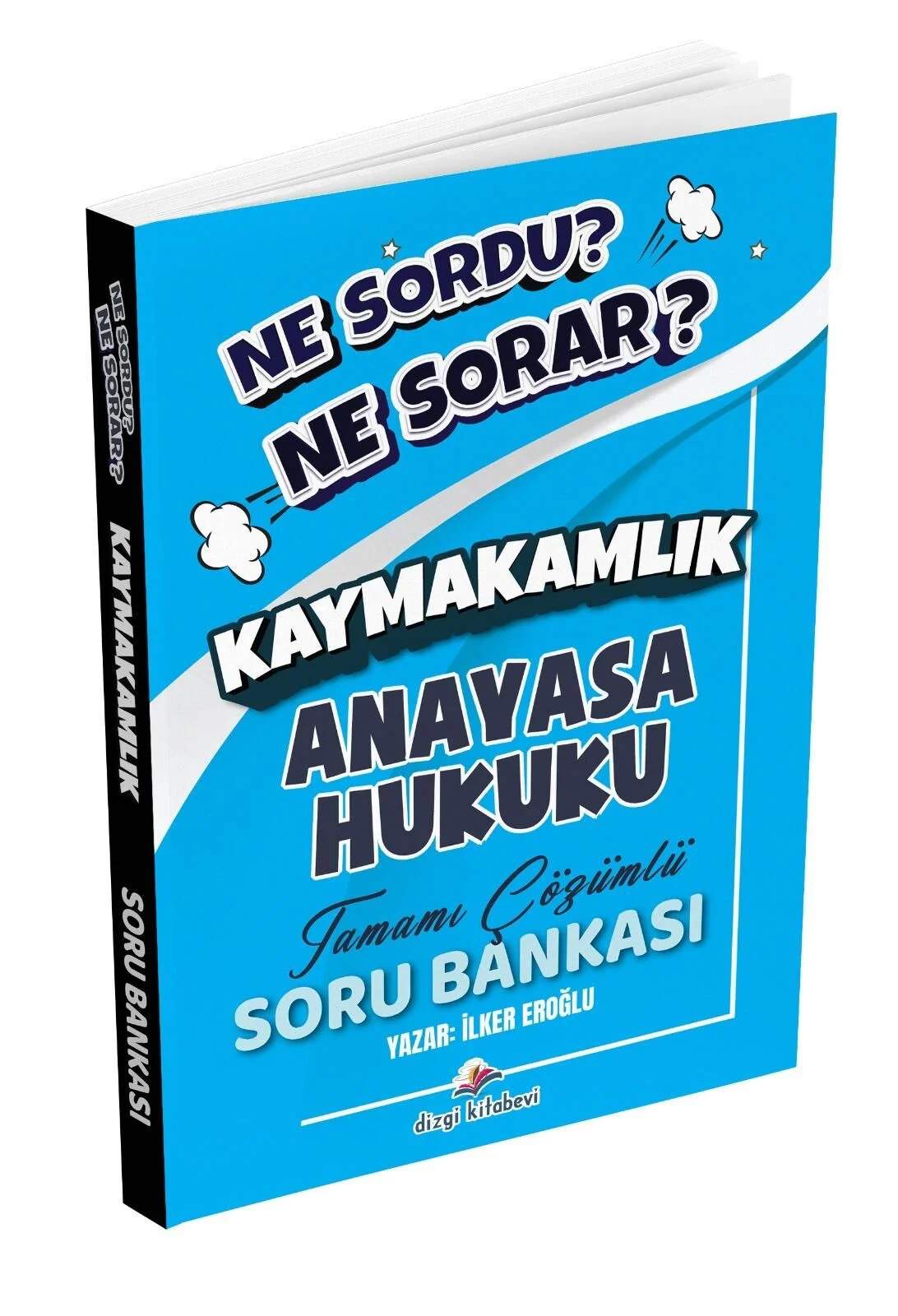 Dizgi Kitap Hukuk Atölyesi Kaymakamlık Ne Sordu Ne Sorar Anayasa Hukuku Tamamı Çözümlü Soru Bankası İlker Eroğlu