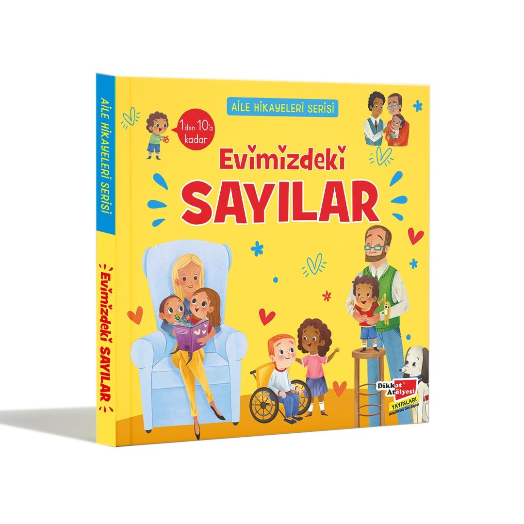 Evimizdeki Sayılar - Aile Hikayeleri Serisi (Karton Kapak) Dikkat Atölyesi Yayınları
