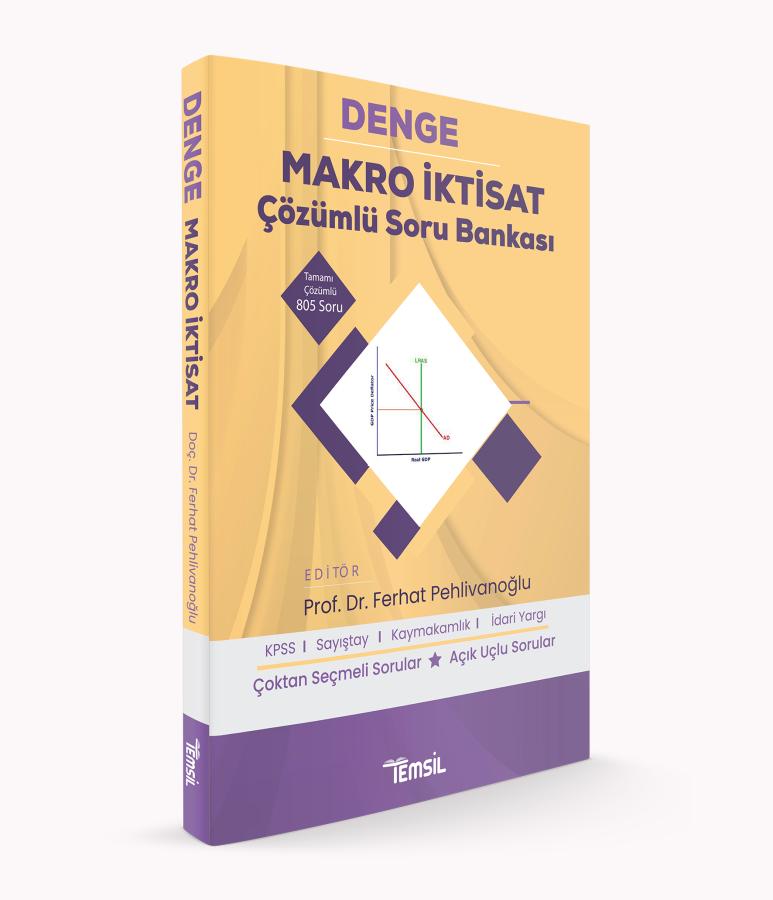 Temsil DENGE KPSS Sayıştay Kaymakamlık İdari Yargı Makro İktisat Soru Bankası Çözümlü - Ferhat Pehlivanoğlu Temsil Yayınları