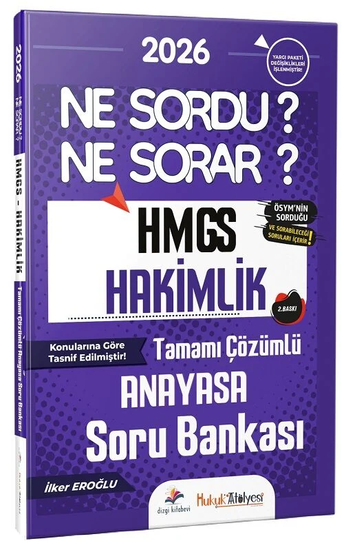 Dizgi Kitap 2026 Hukuk Atölyesi HMGS Hakimlik Anayasa Ne Sordu Ne Sorar Soru Bankası Çözümlü - İlker Eroğlu Dizgi Kitap