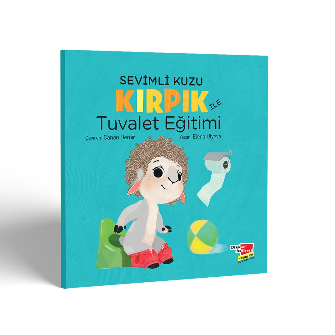 Sevimli Kuzu Kırpık ile Tuvalet Eğitimi Dikkat Atölyesi Yayınları