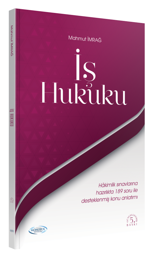 Monopol Yayınları İş Hukuku Ders Notları Ve Soruları 5. Baskı