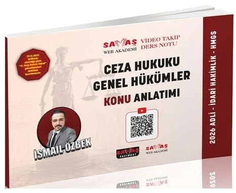Savaş HMGS Hakimlik Ceza Hukuku Genel Hükümler Konu Anlatımı - İsmail Özbek Savaş Yayınları