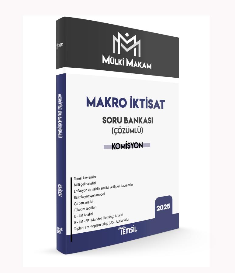 MÜLKÎ MAKAM Makro İktisat Soru Bankası (Çözümlü) Komisyon Temsil Kitap