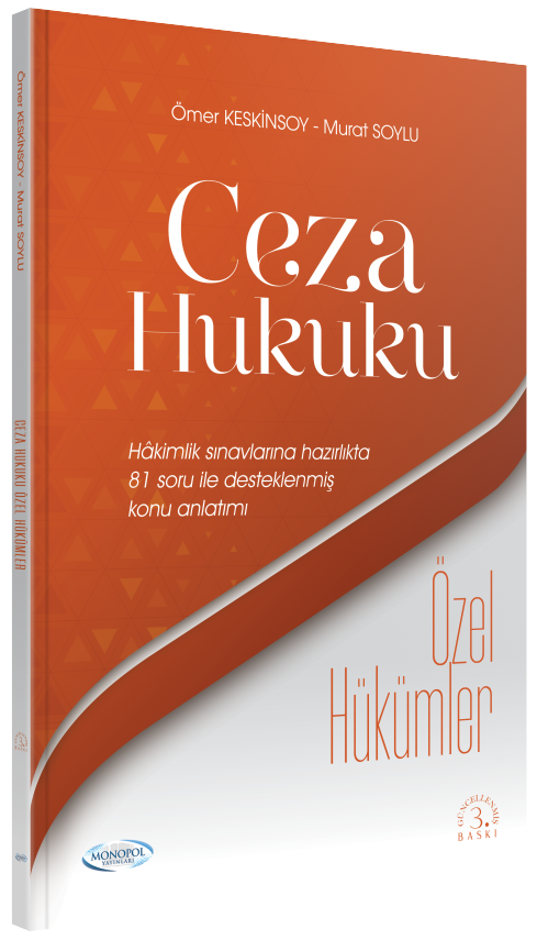 Monopol Yayınları Ceza Hukuku Özel Hükümler 3. Baskı 2024