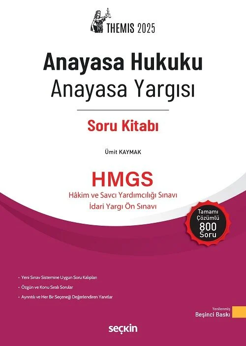 Seçkin 2025 THEMİS HMGS Anayasa Hukuku Anayasa Yargısı Soru Bankası Çözümlü 5. Baskı - Ümit Kaymak Seçkin Yayınları