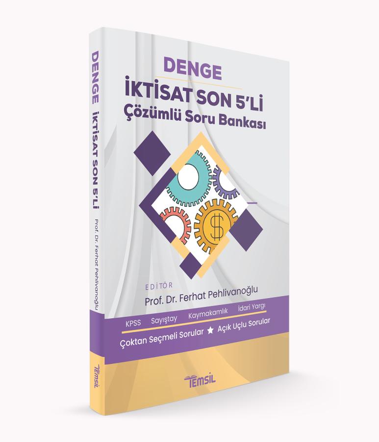 Temsil DENGE KPSS Sayıştay Kaymakamlık İdari Yargı İktisat Son 5 li Soru Bankası Çözümlü - Ferhat Pehlivanoğlu Temsil Yayınları