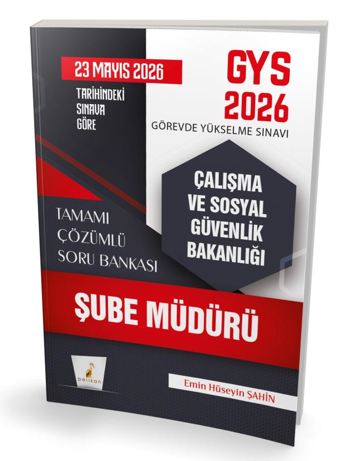 GYS 2026 Görevde Yükselme Sınavı Çalışma ve Sosyal Güvenlik Bakanlığı Şube Müdürü Tamamı Çözümlü Soru Bankası