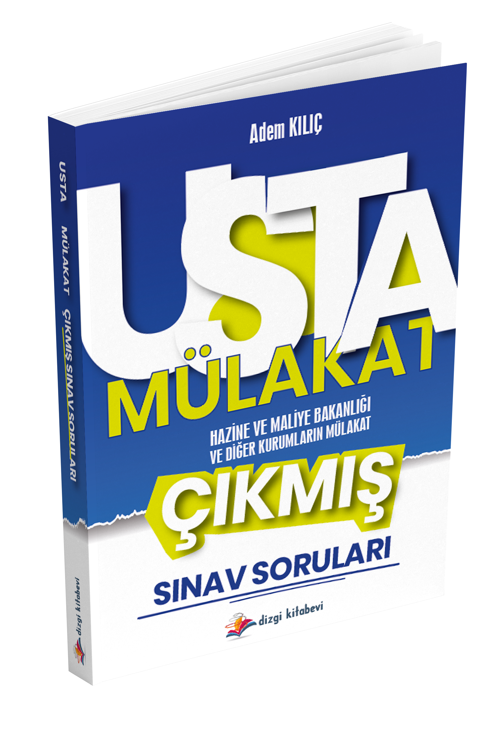 Dizgi Kitap Usta Mülakat Hazine ve Maliye Bakanlığı ve Diğer Kurumların Mülakat Çıkmış Sınav Soruları Adem Kılıç