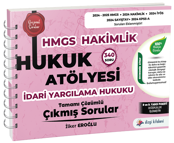 Dizgi Kitap 2025 Hukuk Atölyesi HMGS Hakimlik İdari Yargılama Hukuku Çıkmış Sorular Çözümlü İlker Eroğlu Dizgi Kitap