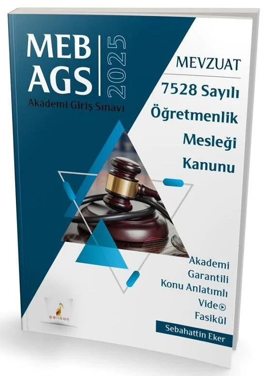 Pelikan MEB-AGS Mevzuat Bilgisi 7528 Sayılı Öğretmenlik Mesleği Kanunu Konu Anlatımlı Video Fasikül - Sebahattin Eker Pelikan Yayınları