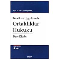 Ortaklýklar Hukuku Ders Kitabý - Oruç Hami Þener