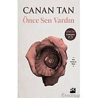 Önce Sen Vardýn - Canan Tan