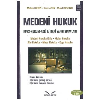 Medeni Hukuk - Mehmet Remzi, S. Aydýn, M. Ispartalý 6. Baský
