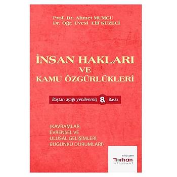 Ýnsan Haklarý ve Kamu Özgürlükleri - Ahmet Mumcu, Elif Küzeci