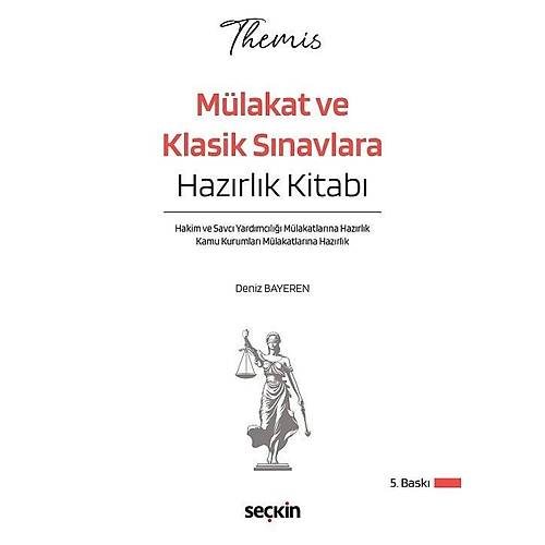 Se�kin 2026 THEM�S HMGS Hakimlik M�lakat ve Klasik S�navlara Haz�rl�k Kitab� 5. Bask� - Deniz Bayeren Se�kin Yay�nlar�