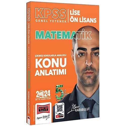 Yarg Yaynlar 2024 KPSS Lise n Lisans 5Yz Ekibi Matematik km Sorularla Desteklenmi Analizli Konu Anlatm (lker Karabulut)