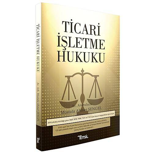 Temsil Yayınları Ticari İşletme Hukuku Mustafa Ahmet Şengel 2019